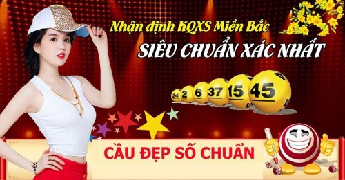 Soi cầu dự đoán XSMB 10/02/2023 siêu chuẩn, miễn phí