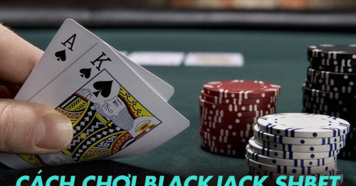 Cách chơi Blackjack SHBET hiệu quả nhà cái không muốn bạn biết