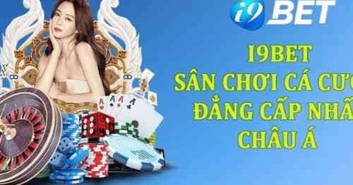 Tìm hiểu về tài khoản i9bet và những tính năng hấp dẫn