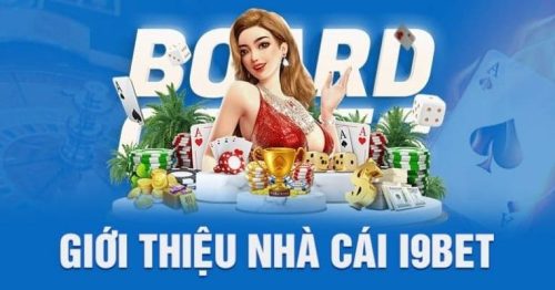 Giới Thiệu I9BET – Hệ Thống Cá Cược Trực Tuyến Hàng Đầu Tại Việt Nam