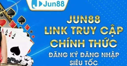 Link vào Jun88 đăng ký, tải app an toàn không bị chặn