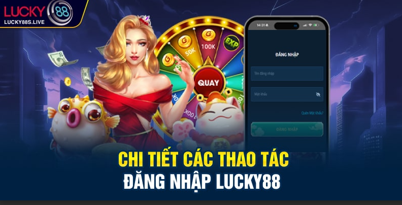 Chi tiết các thao tác đăng nhập Lucky88 