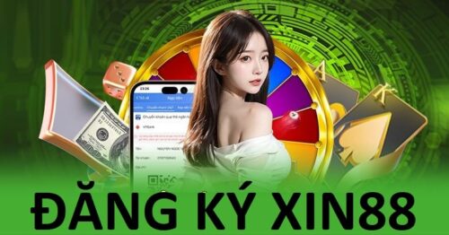 Cách Đăng Ký Xin88 Chi Tiết Từ A Đến Z Cho Người Mới